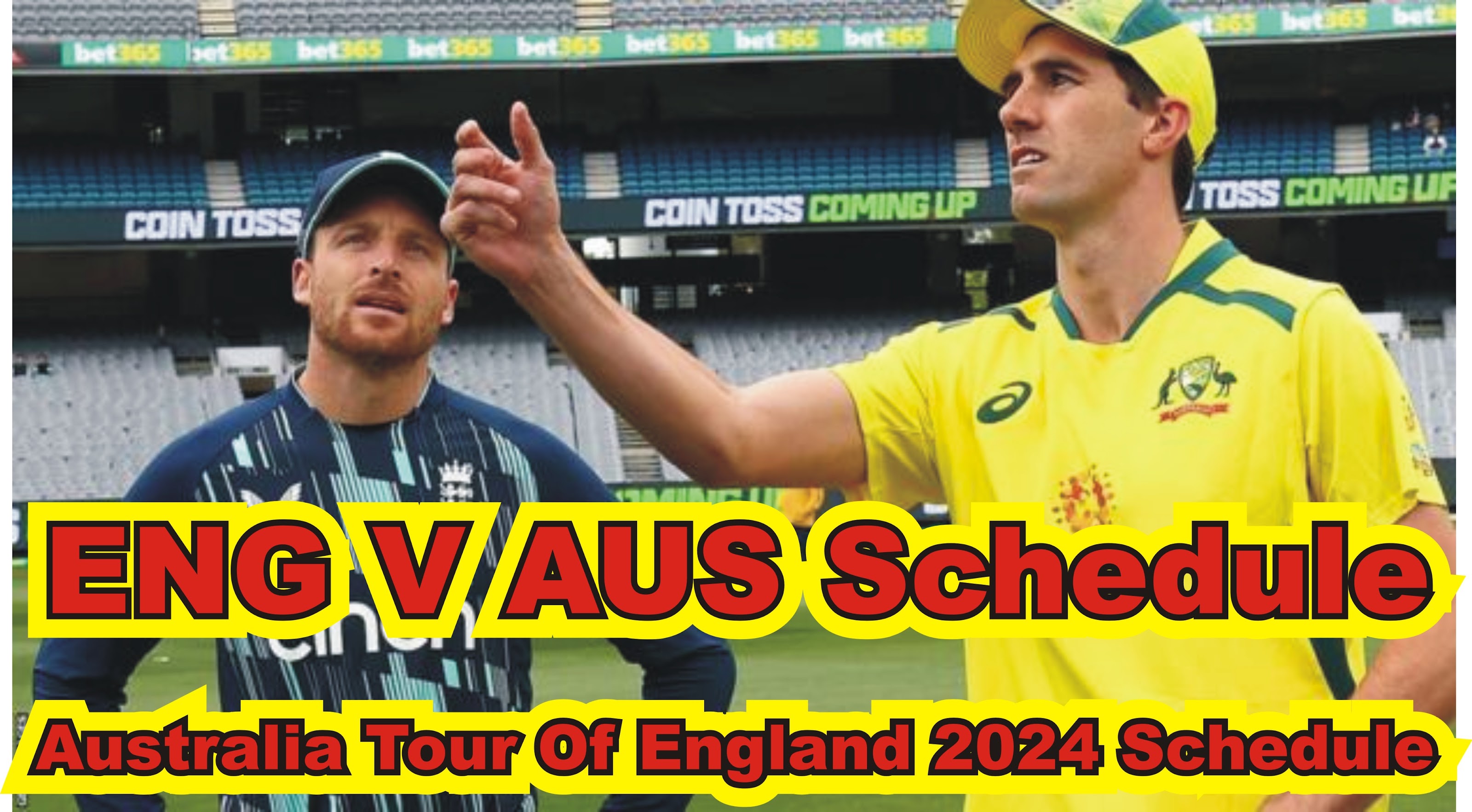 ENG v AUS Schedule | Australia tour of England 2024 Schedule
