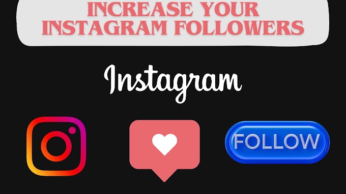 How To Organically Increase Your Instagram Followers | Increase You Instagram Followers