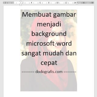 Cara membuat gambar transparan pada Microsoft WORD