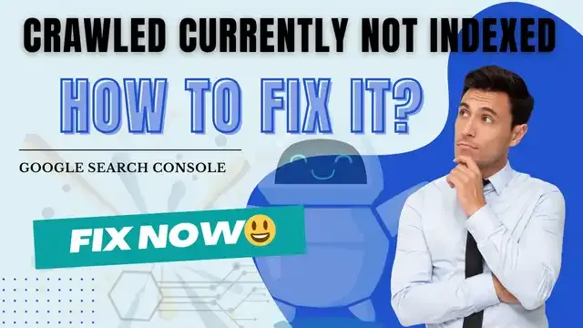 crawled currently not indexed,how to fix crawled currently not indexed in google search console,crawled currently not indexed google,console error