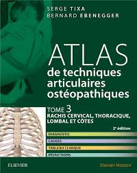 Atlas de Techniques Articulaires Ostéopathiques Tome 3