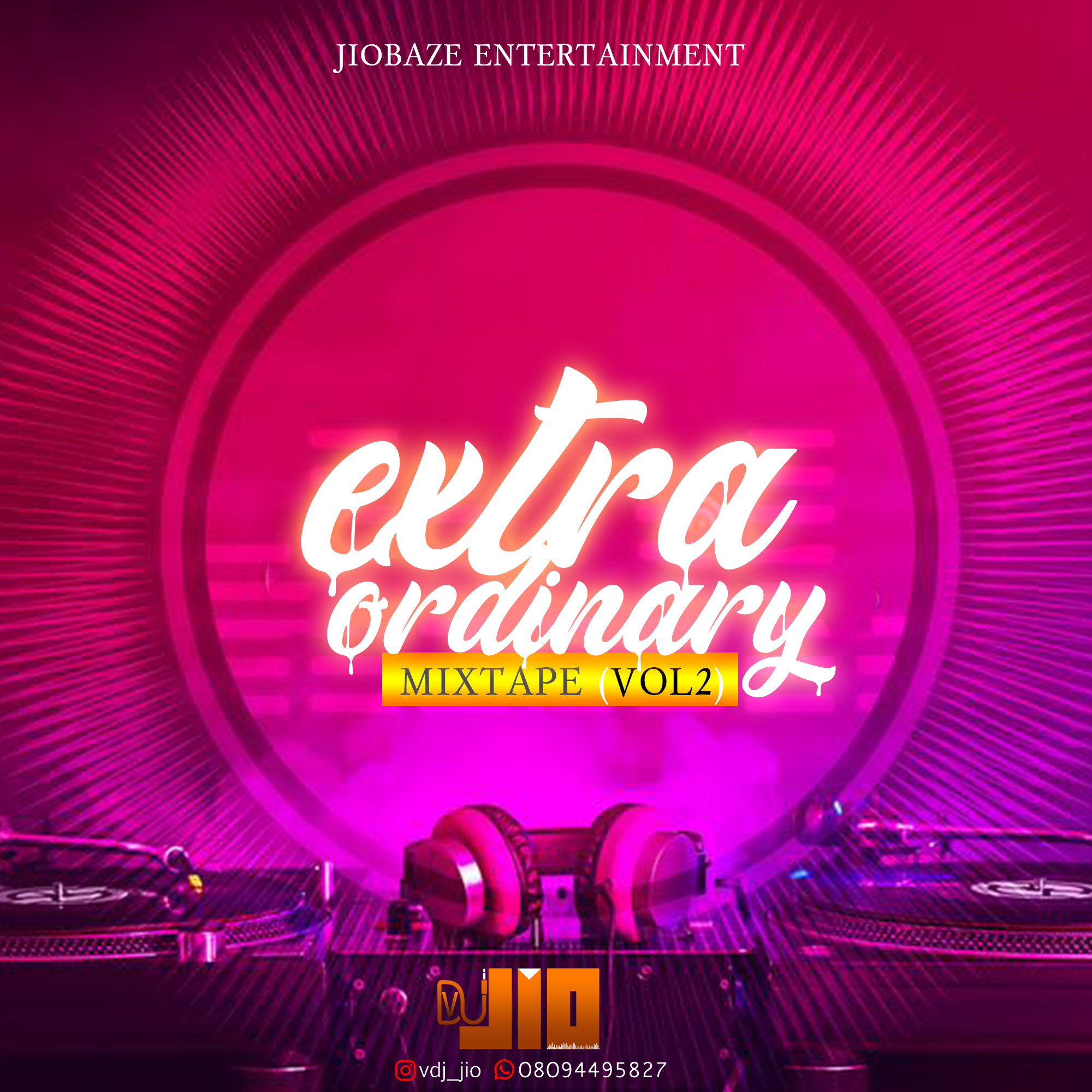 MIXTAPE] Vdj Jio - Extra Ordinary Vibez Mixtape Vol2