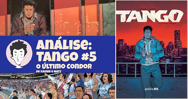 Tango #5 - O Último Condor, de Philippe Xavier e Matz - Gradiva