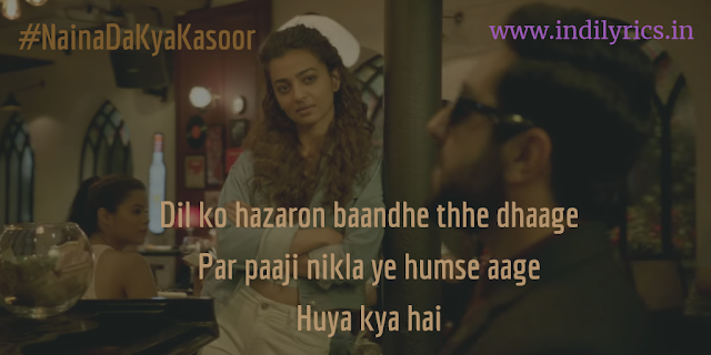 Naina Da Kya Kasoor | Andhadhun | Lyrics | Quotes | Pics