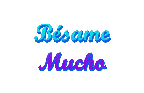 Lyrics de Besame Mucho