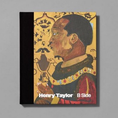 Henry Taylor: B Side