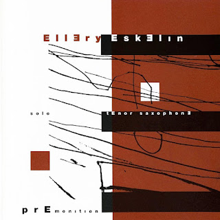 Ellery Eskelin, Premonition