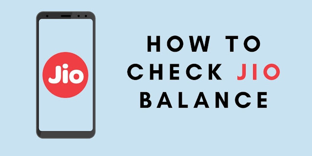 जियो का बैलन्स कैसे चेक करे? How to check Jio Balance?