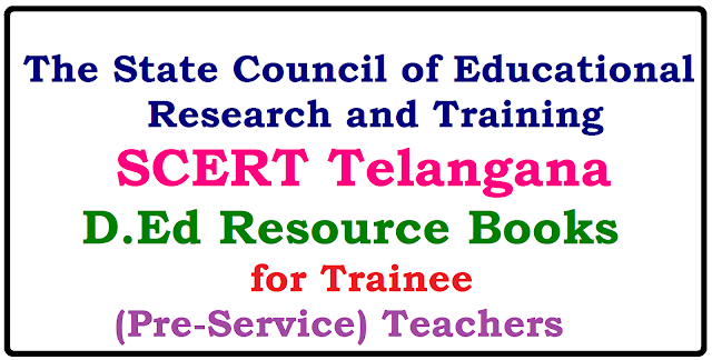 SCERT Telangana D Ed Study Material (Resource Books) Diploma in Elementary Education(D Ed ) Study Material| D Ed Resource Books| Study material for D Ed| D Ed Telugu Academy Books | D Ed Resource Books for Pre- Service Teachers Resource Books E Books | Resource Books for Telugu, Psychology, Maths and EVS /2017/05/scert-telangana-d-ed-diploma-in-elementary-education-study-material-resource-books-for-pre-service-teachers.html