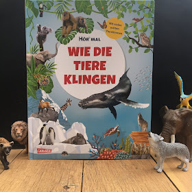 "Hör mal wie die Tiere klingen" aus dem Carlsen Verlag, Sachbuch mit Sound  ab 5 Jahren, Rezension auf Kinderbuchblog Familienbücherei