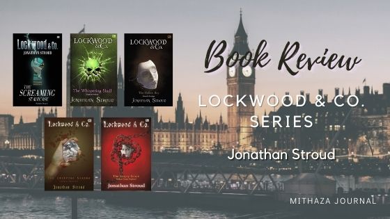 [Book Review] Series Lockwood & Co. by Jonathan Stroud