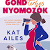 Kat Ales: Gondterhes nyomozók