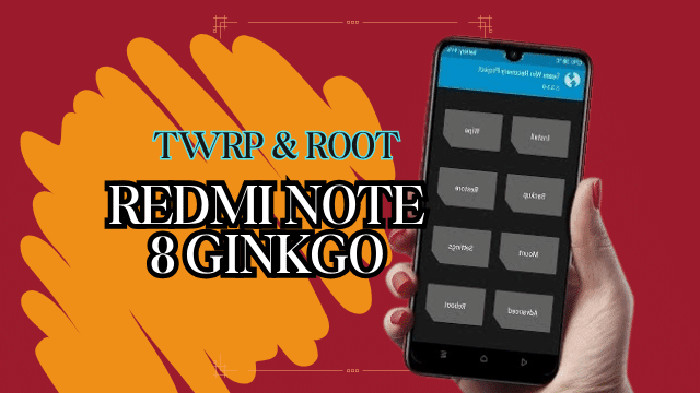 Cara Pasang TWRP dan ROOT Redmi Note 8 Tanpa Hapus Data
