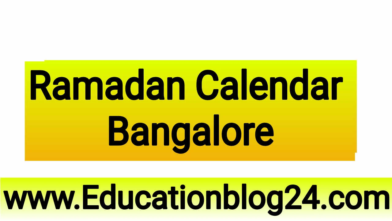 Ramadan time table 2022 Bangalore | Sehri /Ifter Time in Bangalore today 2022