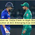 Pakistan vs. India Clash in High-Stakes Encounter at ACC Emerging Cup 2023