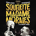 [CRITIQUE/RESSORTIE] : Le Squelette de madame Morales