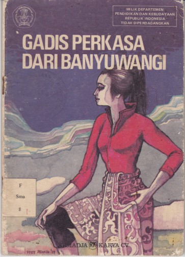 Pustaka Langka: Gadis Perkasa Dari Banyuwangi - Bung Smas