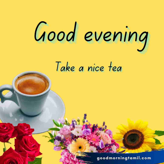 good evening images with tea