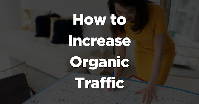 How to increase organic traffic
