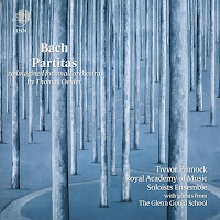 New Album Releases: BACH - PARTITAS RE-IMAGINED FOR SMALL ORCHESTRA BY THOMAS OEHLER (Trevor Pinnock, Royal Academy of Music Soloists Ensemble)