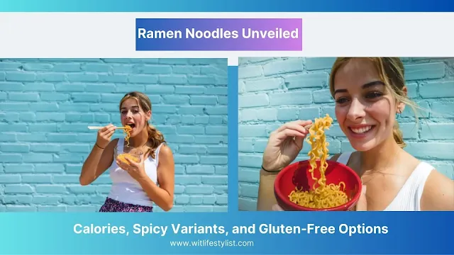Ramen Noodles, ramen noodles calories, spicy ramen noodles, gluten free ramen noodles, ramen noodles recipe, gluten free pasta, best gluten free pasta