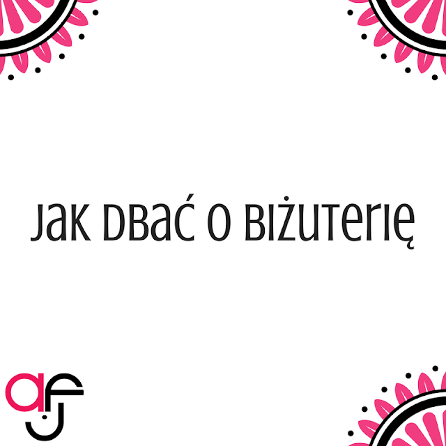 Jak dbać o biżuterię