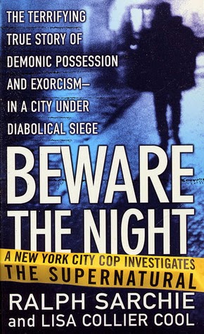 An image of Ralph Sarchie's book, Beware The Night