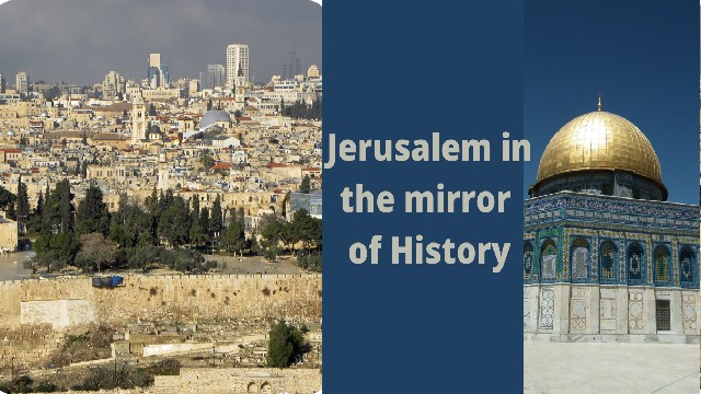 Jerusalem: In the Mirror of History