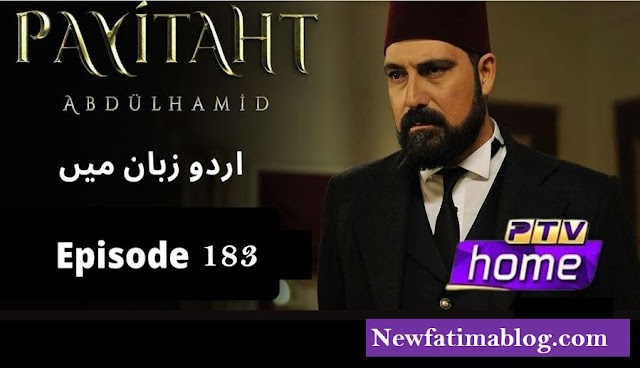 Payitaht Sultan Abdul Hamid Episode 183 in urdu by PTV