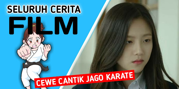 Sinopsis dan Alur Cerita Lengkap Justice High (2020) Cewe Cantik Jago Karate