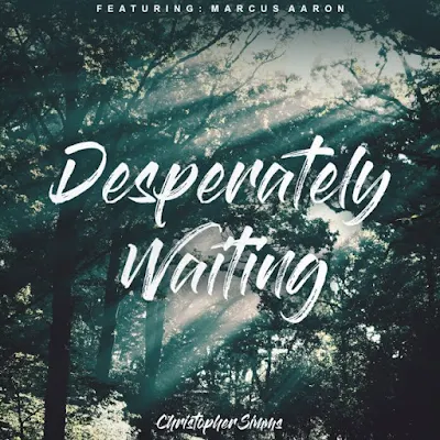 Christopher Simms – Desperately Waiting