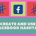 How to Properly Use Hashtags On Facebook