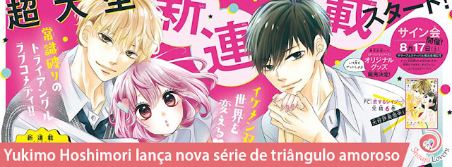 Yukimo Hoshimori lança nova série de triângulo amoroso