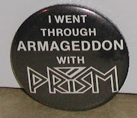 I went through armageddon with Prism