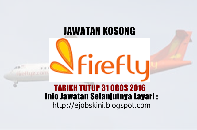 jawatan kosong di firefly ogos 2016