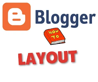 BAGAIMANA MENGGUNAKAN FITUR LAYOUT DI BLOGSPOT