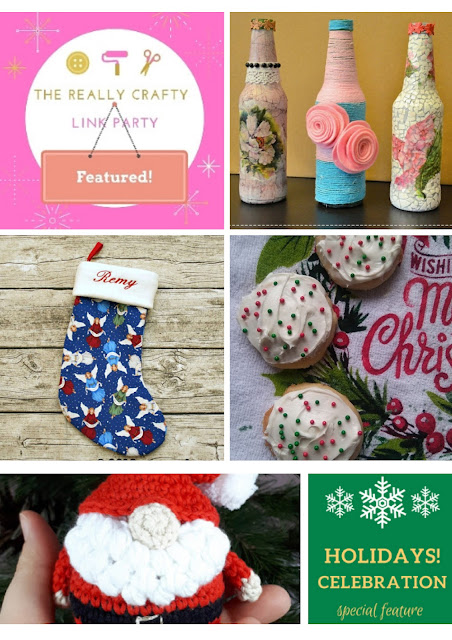 The Really Crafty Link Party & Holidays Celebration features!