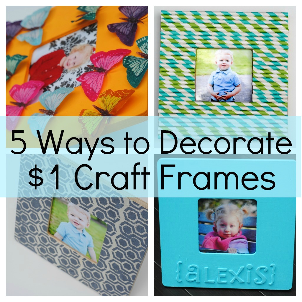 5 Ways To Decorate A Craft Frame Kids Craft Ideas Making Lemonade pertaining to Wooden Picture Frames To Decorate
