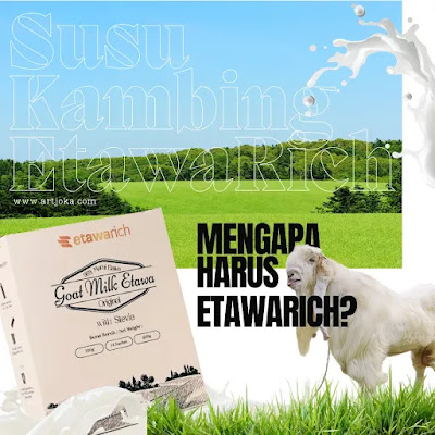 Mengapa harus memilih susu etawarich