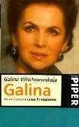 Galina: Erinnerungen einer Primadonna