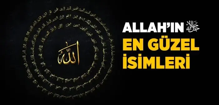 Esmaül Hüsna Okumanın Faziletleri