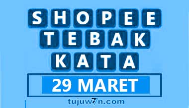 tebak kata 29 maret shopee