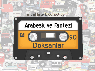 90lar Arabesk ve Fantezi Listesi