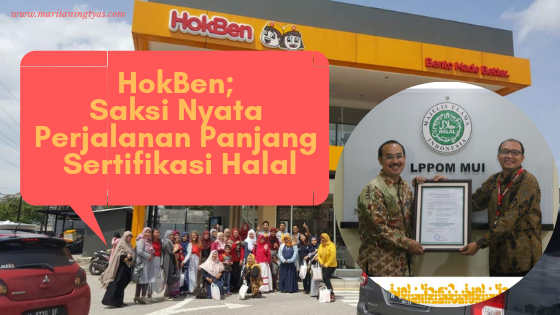 HokBen; Saksi Nyata Perjalanan Panjang Sertifikasi Halal