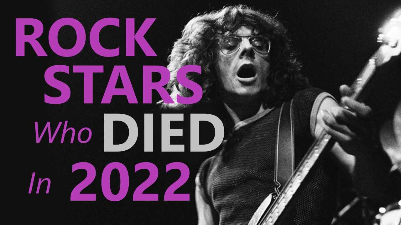 Rock Stars Who Died in 2022