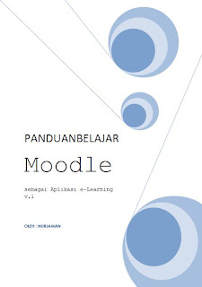 Panduan Belajar Moodle - sebagai aplikasi e-learning v.1