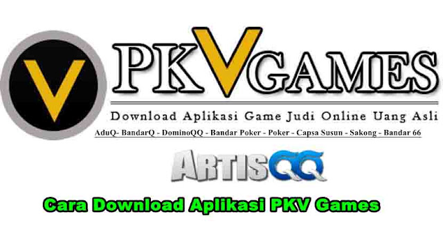 Cara Download Aplikasi PKV Games