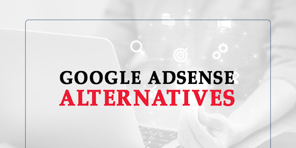 Google adsense alternatives - 19 Best Ad network