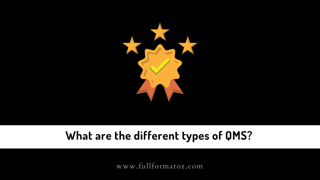 What are the different types of QMS Full Form of QMS in Finance