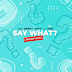 DJ Jimmy Jatt - Say What? ft. CDQ